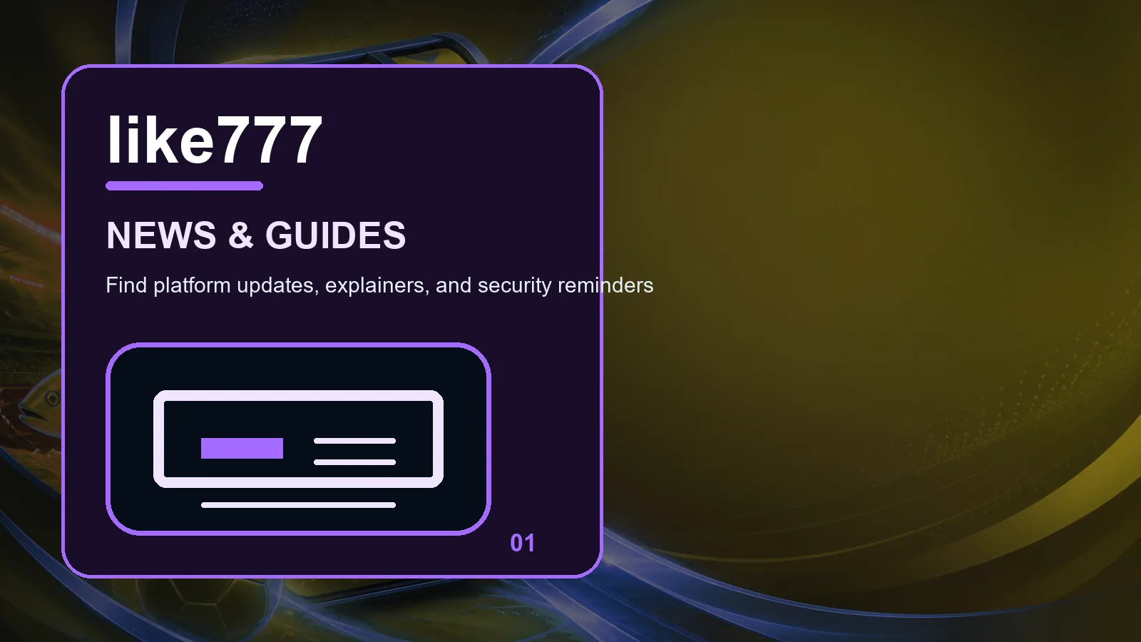 like777 news full-width visual guide 1